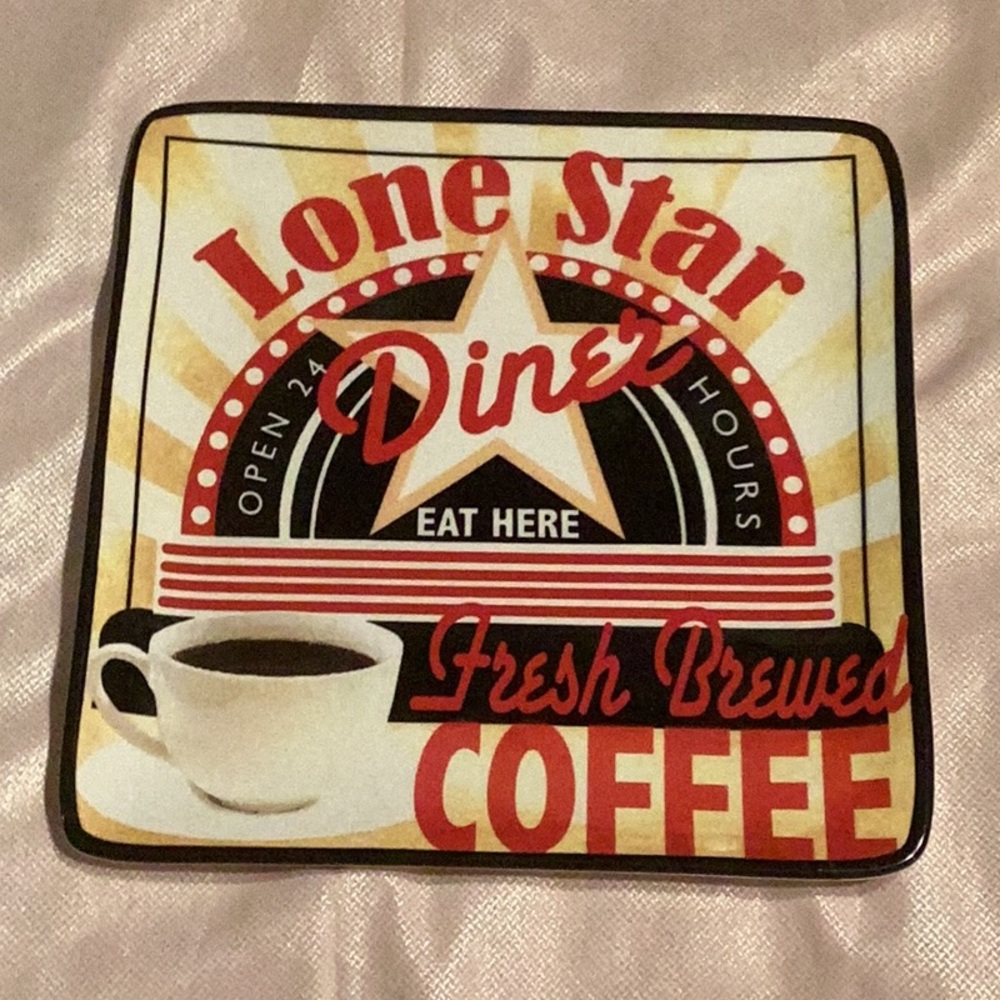 Lone Star Diner decor plate- Eat here, open 24 hours, fresh brewed coffee